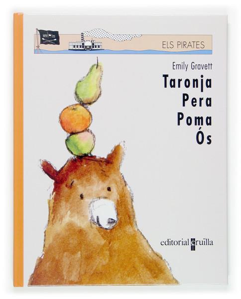 TARONJA PERA POMA | 9788466114004 | GRAVETT, EMILY | Galatea Llibres | Librería online de Reus, Tarragona | Comprar libros en catalán y castellano online