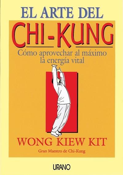 ARTE DEL CHI-KUNG,EL | 9788479531188 | WONG KIEW KIT | Galatea Llibres | Llibreria online de Reus, Tarragona | Comprar llibres en català i castellà online