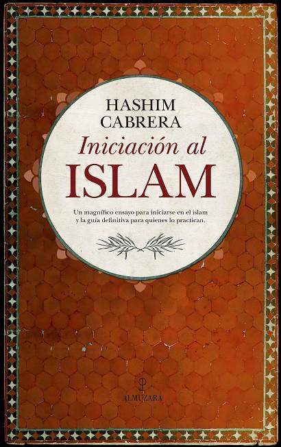 INICIACIÓN AL ISLAM | 9788417044398 | CABRERA, HASHIM | Galatea Llibres | Llibreria online de Reus, Tarragona | Comprar llibres en català i castellà online
