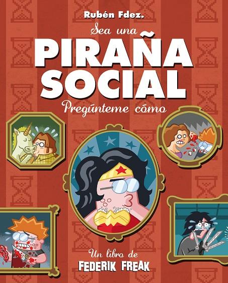 SEA UNA PIRAÑA SOCIAL. PREGUNTEME COMO | 9788494060274 | FERNÁNDEZ, RUBEN | Galatea Llibres | Librería online de Reus, Tarragona | Comprar libros en catalán y castellano online