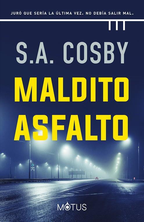 MALDITO ASFALTO | 9788418711381 | COSBY, S.A. | Galatea Llibres | Llibreria online de Reus, Tarragona | Comprar llibres en català i castellà online