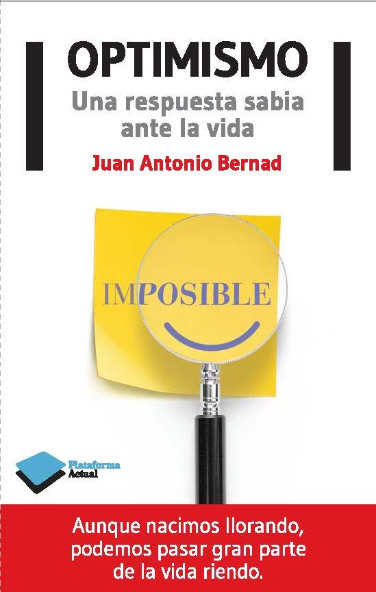 OPTIMISMO | 9788415750666 | JUAN ANTONIO BERNAD | Galatea Llibres | Librería online de Reus, Tarragona | Comprar libros en catalán y castellano online