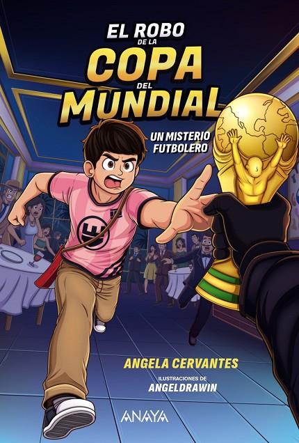 EL ROBO DE LA COPA DEL MUNDIAL. UN MISTERIO FUTBOLERO | 9788414360002 | CERVANTES, ANGELA | Galatea Llibres | Llibreria online de Reus, Tarragona | Comprar llibres en català i castellà online