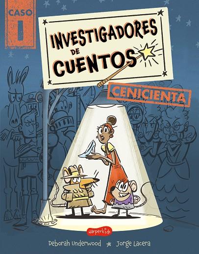 INVESTIGADORES DE CUENTOS: CENICIENTA | 9788419809957 | UNDERWOOD, DEBORAH | Galatea Llibres | Librería online de Reus, Tarragona | Comprar libros en catalán y castellano online