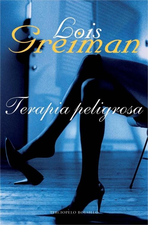 TERAPIA PELIGROSA | 9788492617524 | GREIMAN, LOIS | Galatea Llibres | Librería online de Reus, Tarragona | Comprar libros en catalán y castellano online