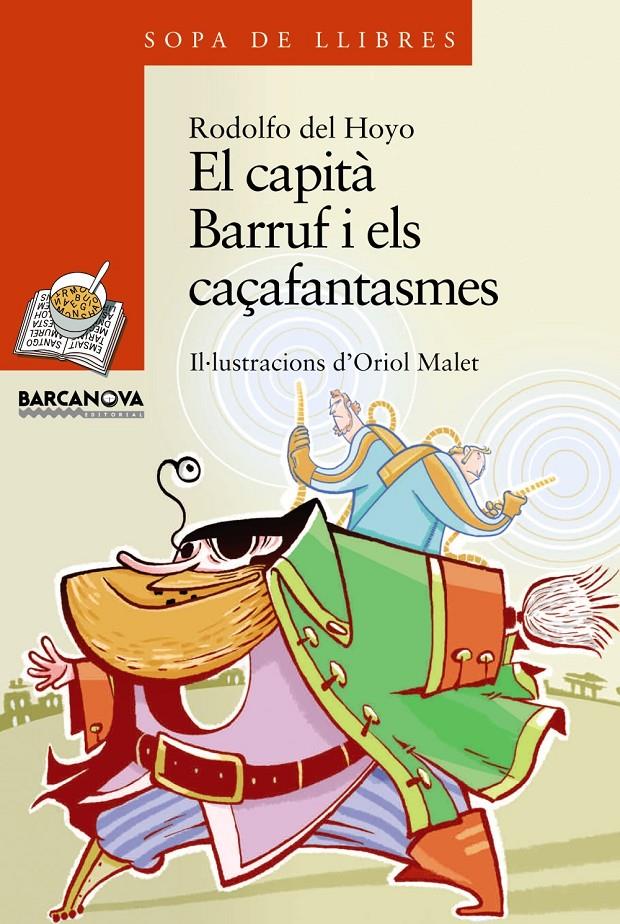CAPITÀ BARRUF I ELS CAÇAFANTASMES | 9788448924911 | HOYO, RODOLFO DEL | Galatea Llibres | Librería online de Reus, Tarragona | Comprar libros en catalán y castellano online