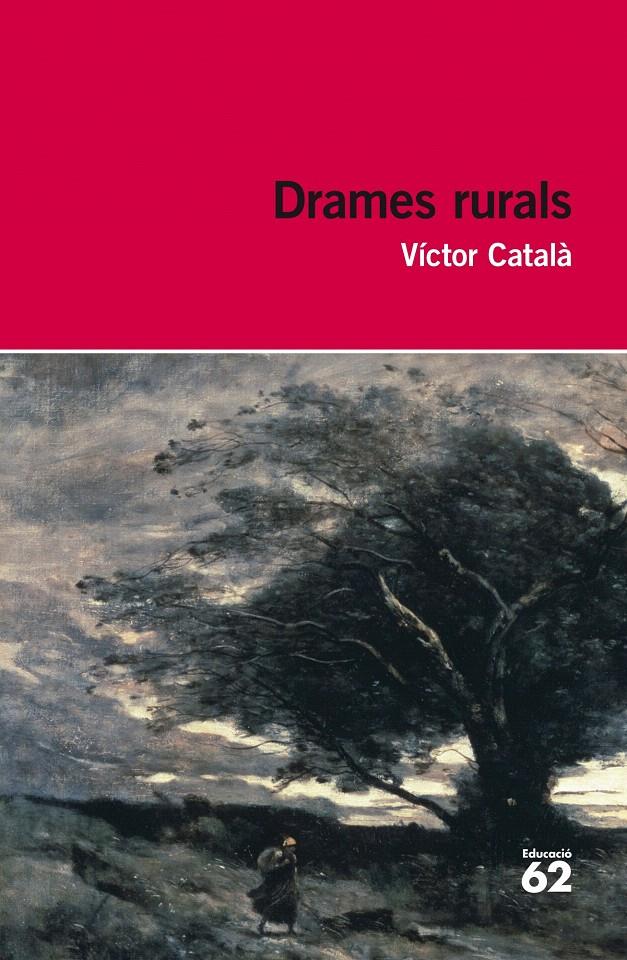 DRAMES RURALS | 9788415192985 | CATALÀ, VICTOR | Galatea Llibres | Librería online de Reus, Tarragona | Comprar libros en catalán y castellano online