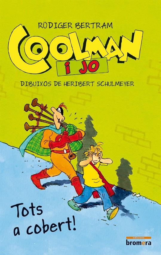 COOLMAN I JO. TOTS A COBERT! | 9788490260418 | BERTRAM, RÜDIGER | Galatea Llibres | Librería online de Reus, Tarragona | Comprar libros en catalán y castellano online