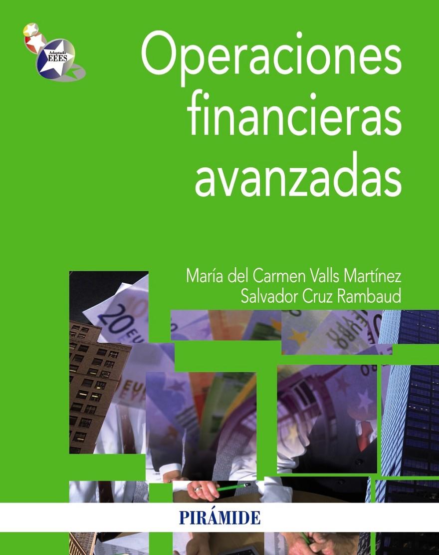 OPERACIONES FINANCIERAS AVANZADAS | 9788436828160 | VALLS MARTÍNEZ, MARÍA DEL CARMEN/CRUZ RAMBAUD, SALVADOR | Galatea Llibres | Librería online de Reus, Tarragona | Comprar libros en catalán y castellano online