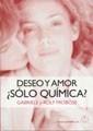DESEO Y AMOR ¿SÓLO QUÍMICA? | 9788420011226 | FROBÖSE, GABRIELE | Galatea Llibres | Librería online de Reus, Tarragona | Comprar libros en catalán y castellano online