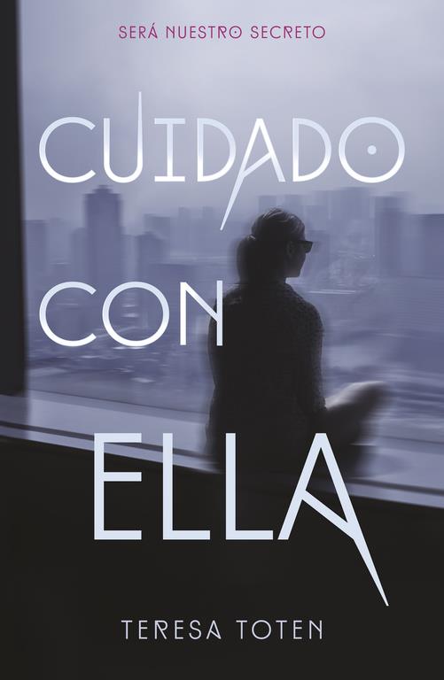 CUIDADO CON ELLA | 9788420485379 | TOTEN, TERESA | Galatea Llibres | Llibreria online de Reus, Tarragona | Comprar llibres en català i castellà online