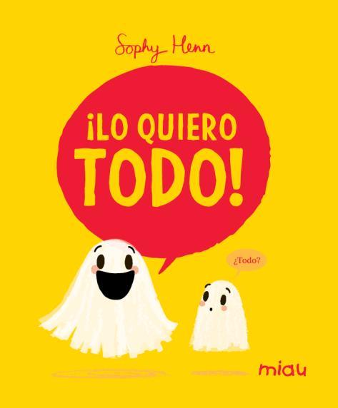 LO QUIERO TODO | 9788410208780 | HENN, SOPHY | Galatea Llibres | Librería online de Reus, Tarragona | Comprar libros en catalán y castellano online