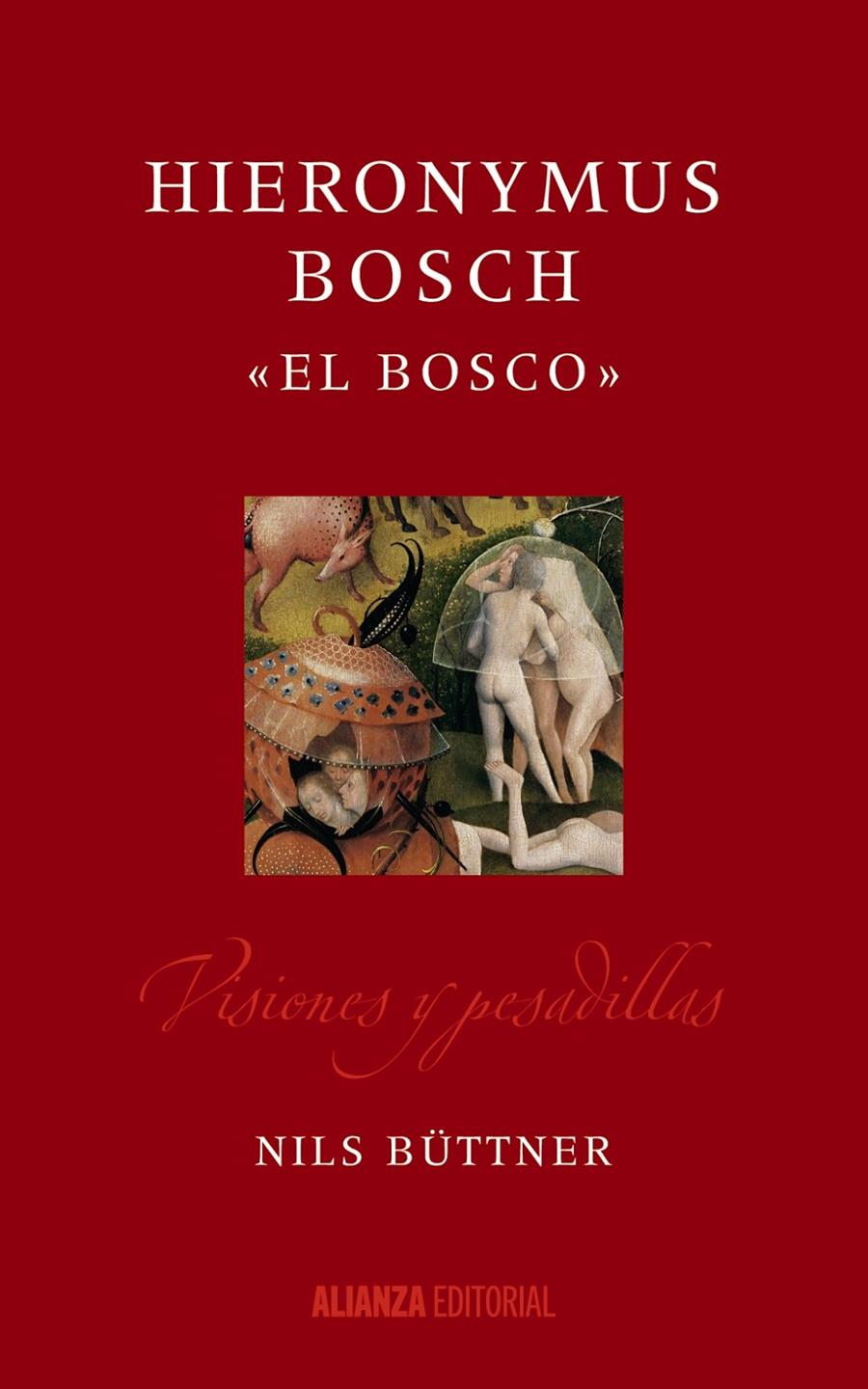 HIERONYMUS BOSCH  "EL BOSCO" | 9788491043690 | BÜTTNER, NILS | Galatea Llibres | Librería online de Reus, Tarragona | Comprar libros en catalán y castellano online