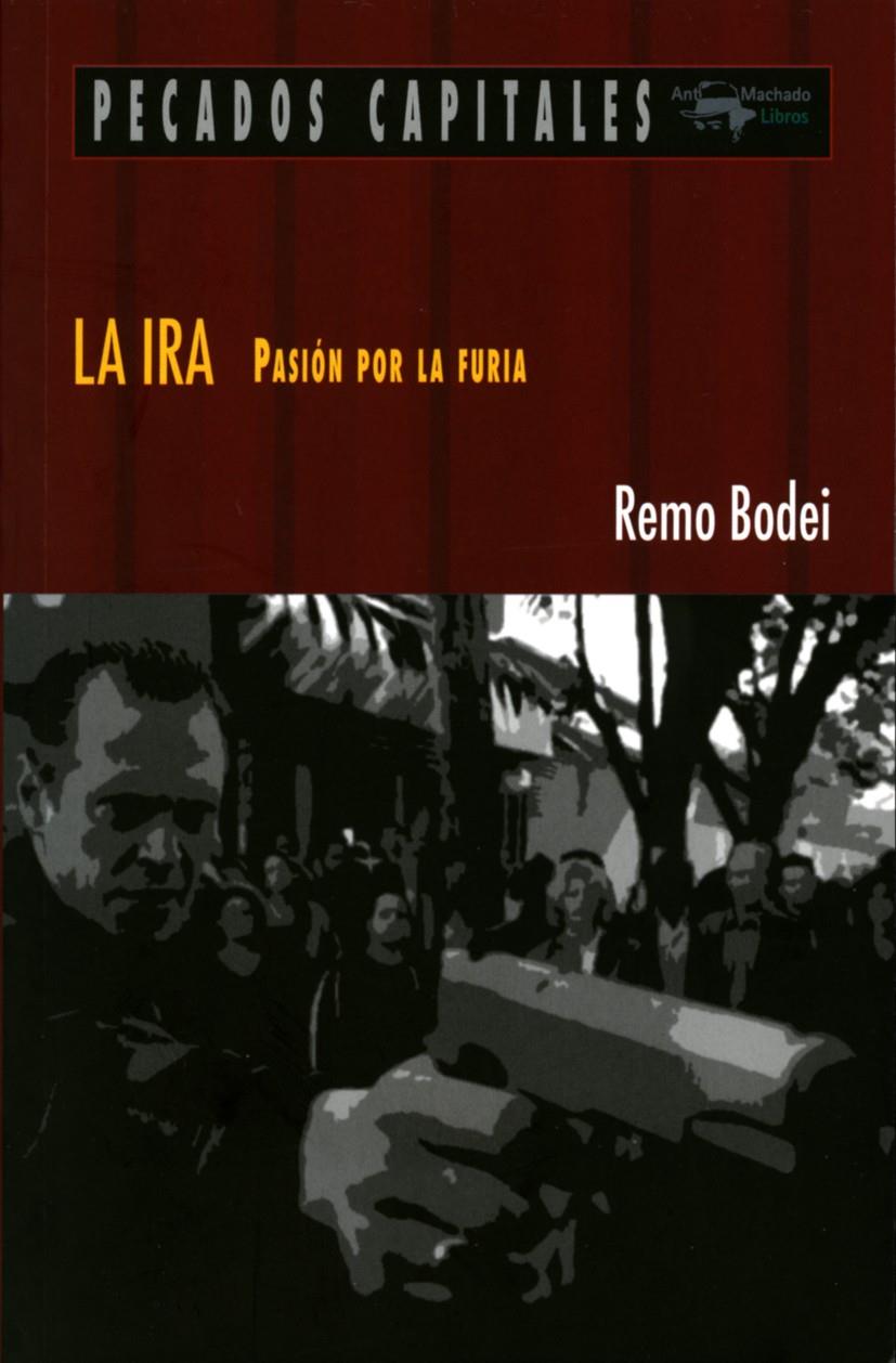 LA IRA | 9788477741534 | BODEI, REMO | Galatea Llibres | Llibreria online de Reus, Tarragona | Comprar llibres en català i castellà online