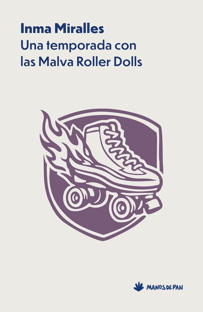 UNA TEMPORADA CON LAS MALVA ROLLER DOLLS | 9788412976151 | MIRALLES, INMA | Galatea Llibres | Llibreria online de Reus, Tarragona | Comprar llibres en català i castellà online