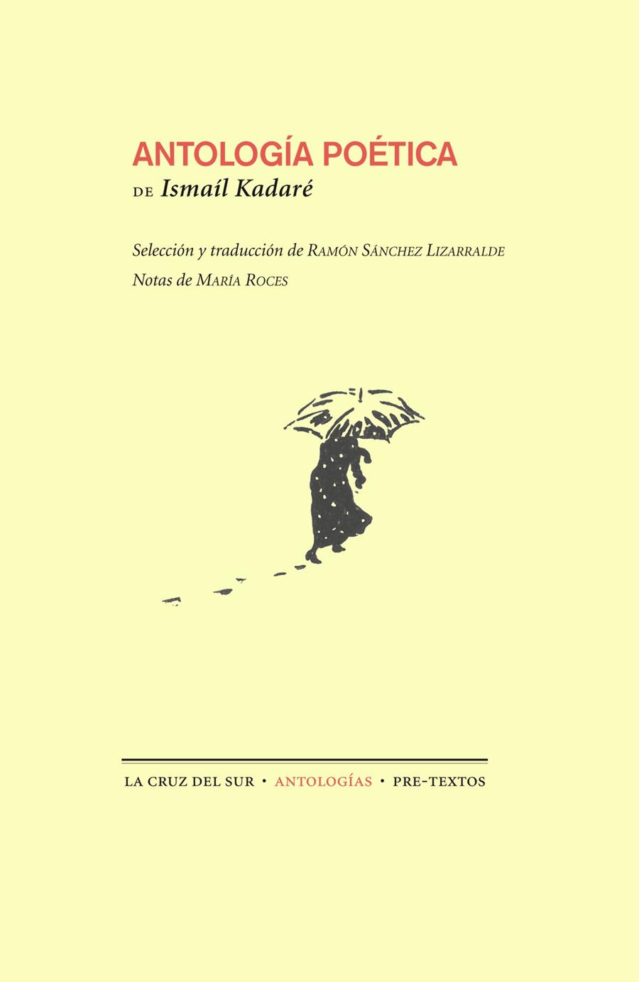 ANTOLOGÍA POÉTICA | 9788415894360 | KADARÉ, ISMAÍL | Galatea Llibres | Librería online de Reus, Tarragona | Comprar libros en catalán y castellano online