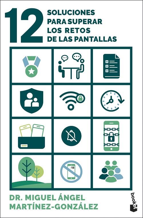 12 SOLUCIONES PARA SUPERAR LOS RETOS DE LAS PANTALLAS | 9788408314042 | MARTÍNEZ-GONZÁLEZ, MIGUEL ÁNGEL | Galatea Llibres | Librería online de Reus, Tarragona | Comprar libros en catalán y castellano online
