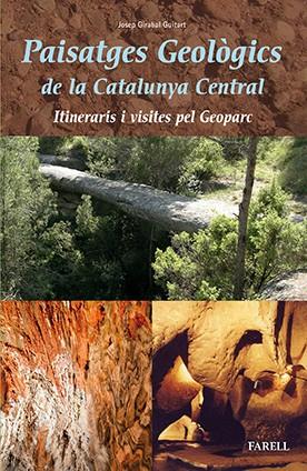 PAISATGES GEOLÒGICS DE LA CATALUNYA CENTRAL | 9788492811823 | GIRABALT GUITART, JOSEP | Galatea Llibres | Librería online de Reus, Tarragona | Comprar libros en catalán y castellano online