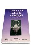 LORCA Y LA CULTURA POPULAR MARROQUI | 9788479542092 | AHMED EL GAMOUN | Galatea Llibres | Librería online de Reus, Tarragona | Comprar libros en catalán y castellano online