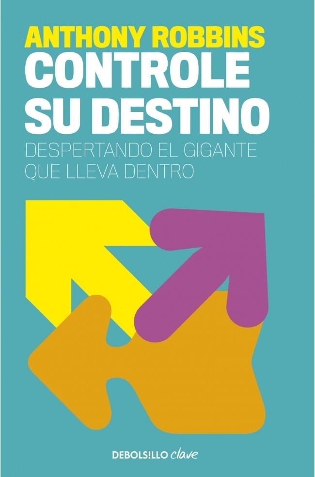 CONTROLE SU DESTINO | 9788499084978 | ROBBINS, ANTHONY | Galatea Llibres | Llibreria online de Reus, Tarragona | Comprar llibres en català i castellà online
