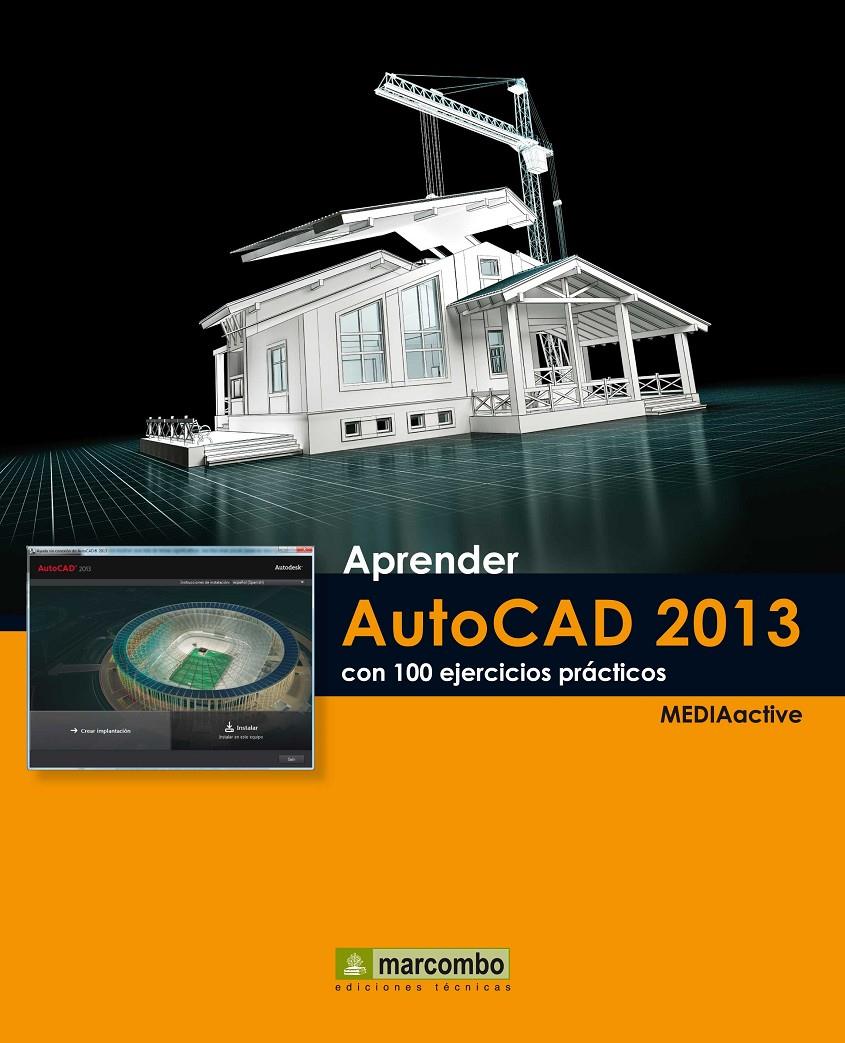 APRENDER AUTOCAD 2013 CON 100 EJERCICIOS PRÁCTICOS | 9788426719034 | Galatea Llibres | Llibreria online de Reus, Tarragona | Comprar llibres en català i castellà online