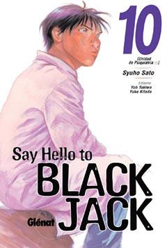 SAY HELLO TO BLACK JACK 10 | 9788484498636 | SATO, SYUHO | Galatea Llibres | Librería online de Reus, Tarragona | Comprar libros en catalán y castellano online