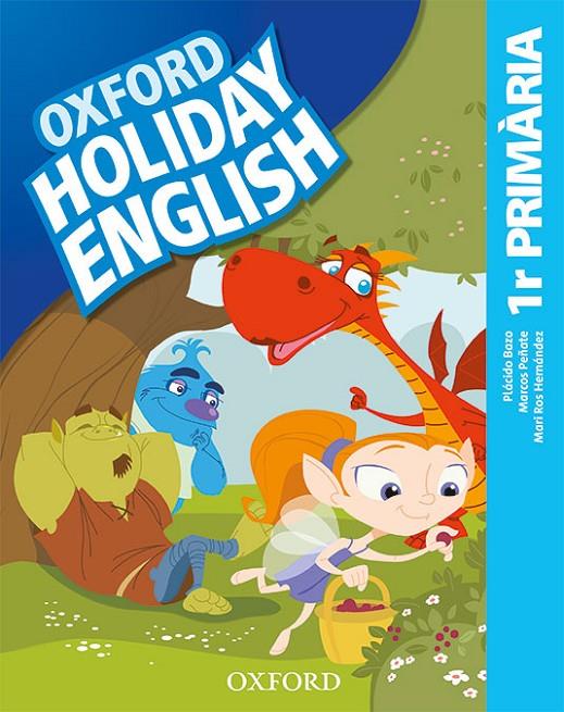 HOLIDAY ENGLISH 1R PRIMARIA -ED. CAT 2019- | 9780194546409 | BAZO, PLÁCIDO/PEÑATE, MARCOS/HERNÁNDEZ, MARI ROS | Galatea Llibres | Llibreria online de Reus, Tarragona | Comprar llibres en català i castellà online