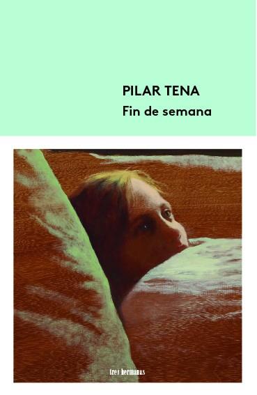 FIN DE SEMANA | 9788412229936 | TENA, PILAR | Galatea Llibres | Librería online de Reus, Tarragona | Comprar libros en catalán y castellano online