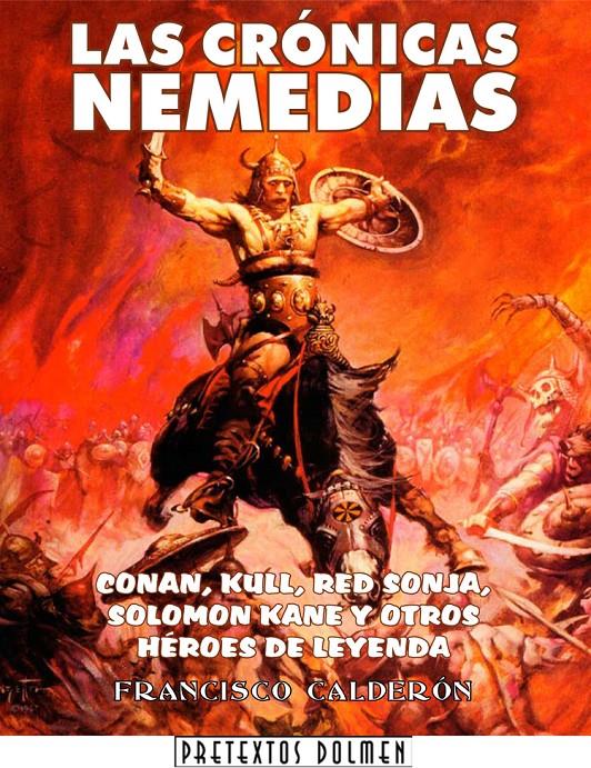 CRONICAS NEMEDIAS, LAS | 9788496706972 | CALDERON, FCO. | Galatea Llibres | Librería online de Reus, Tarragona | Comprar libros en catalán y castellano online