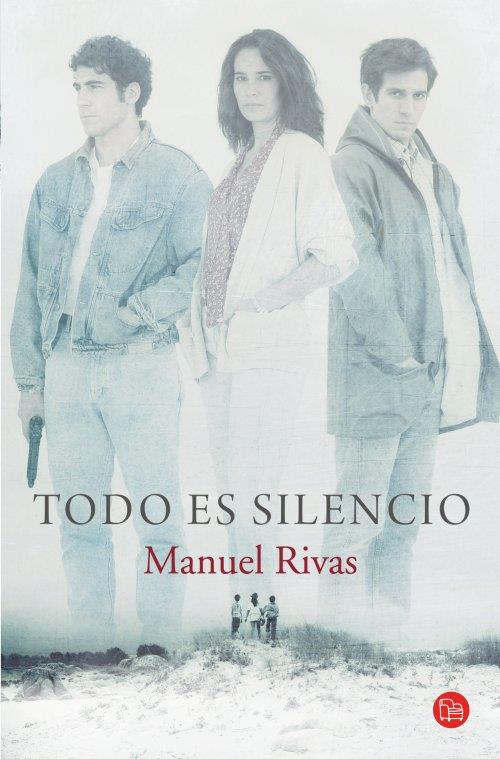 TODO ES SILENCIO | 9788466326339 | RIVAS, MANUEL | Galatea Llibres | Llibreria online de Reus, Tarragona | Comprar llibres en català i castellà online