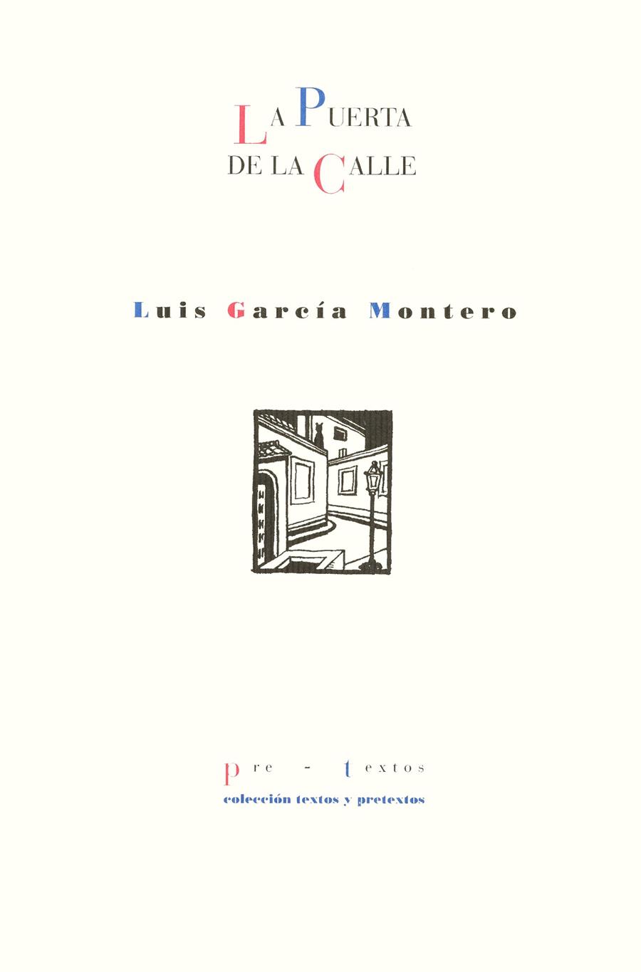 PUERTA DE LA CALLE, LA | 9788481911602 | GARCIA MONTERO | Galatea Llibres | Librería online de Reus, Tarragona | Comprar libros en catalán y castellano online