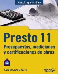 PRESTO 11. PRESUPUESTOS, MEDICIONES Y CERTIFICACIONES DE OBRAS | 9788441529779 | MACHADO BUENO, AIDA | Galatea Llibres | Llibreria online de Reus, Tarragona | Comprar llibres en català i castellà online