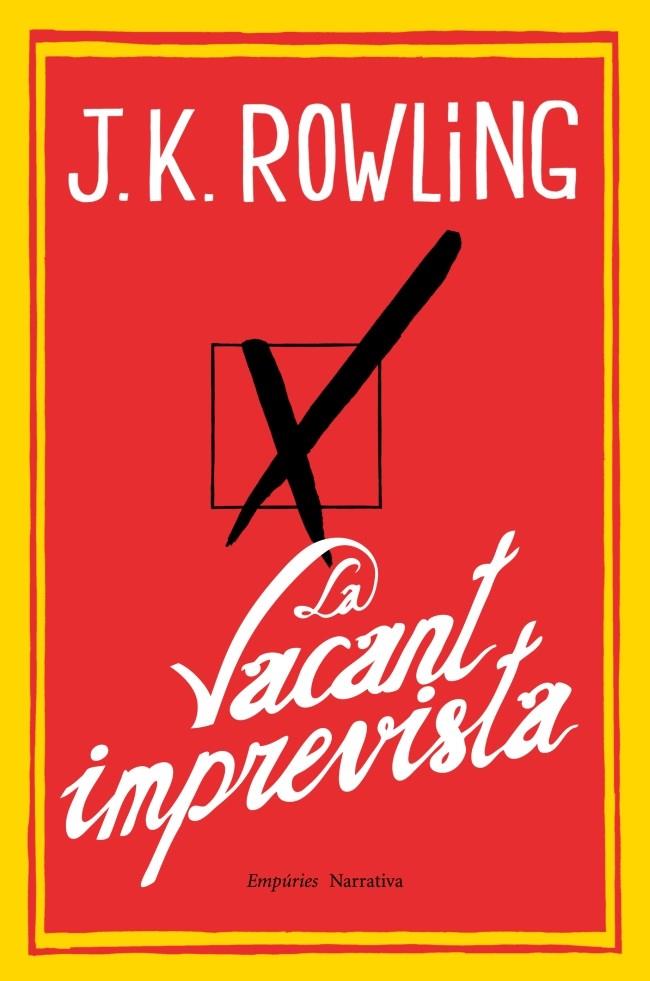 LA VACANT IMPREVISTA | 9788497878173 | ROWLING, J. K | Galatea Llibres | Librería online de Reus, Tarragona | Comprar libros en catalán y castellano online
