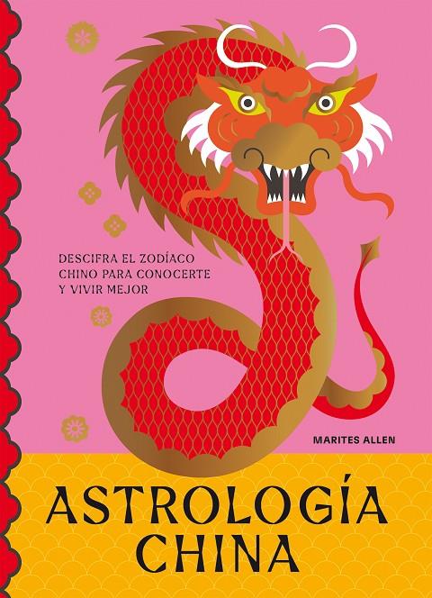 ASTROLOGÍA CHINA | 9788419043368 | ALLEN, MARITES | Galatea Llibres | Librería online de Reus, Tarragona | Comprar libros en catalán y castellano online