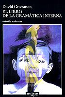 LIBRO DE LA GRAMATICA INTERNA, EL | 9788483101742 | GROSSMAN, DAVID | Galatea Llibres | Llibreria online de Reus, Tarragona | Comprar llibres en català i castellà online