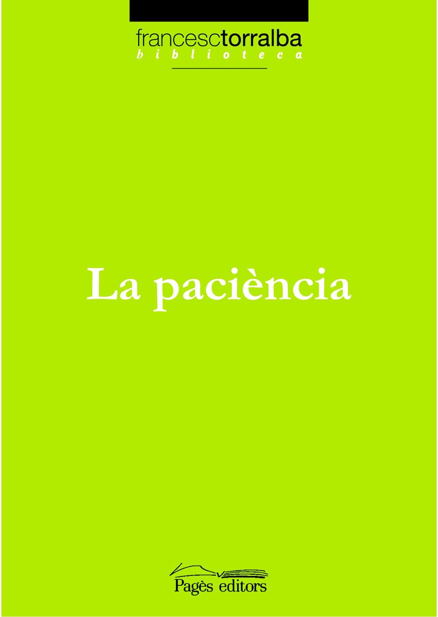 PACIENCIA, LA | 9788497795456 | TORRALBA, FRANCESC | Galatea Llibres | Llibreria online de Reus, Tarragona | Comprar llibres en català i castellà online