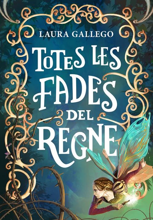 TOTES LES FADES DEL REGNE | 9788490433720 | GALLEGO, LAURA | Galatea Llibres | Librería online de Reus, Tarragona | Comprar libros en catalán y castellano online