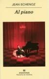 AL PIANO | 9788433970503 | ECHENOZ, JEAN | Galatea Llibres | Librería online de Reus, Tarragona | Comprar libros en catalán y castellano online