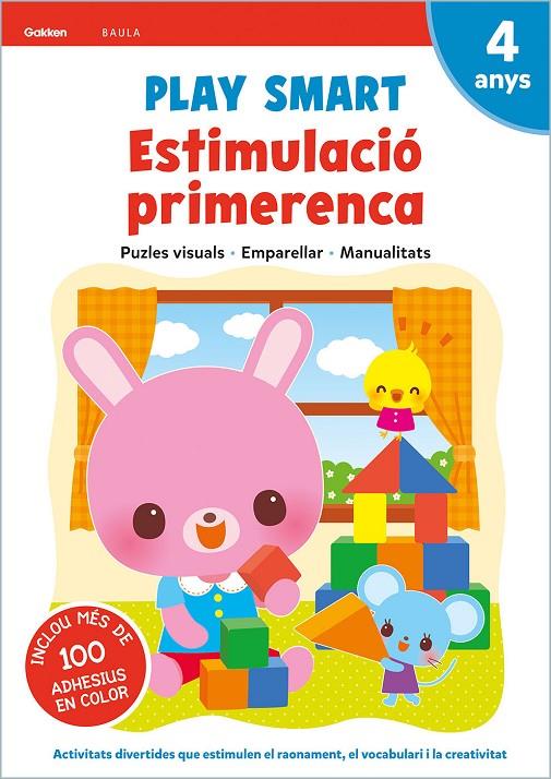 PLAY SMART 4 ANYS. ESTIMULACIO PRIMERENCA | 9788447944156 | PLAY SMART | Galatea Llibres | Llibreria online de Reus, Tarragona | Comprar llibres en català i castellà online