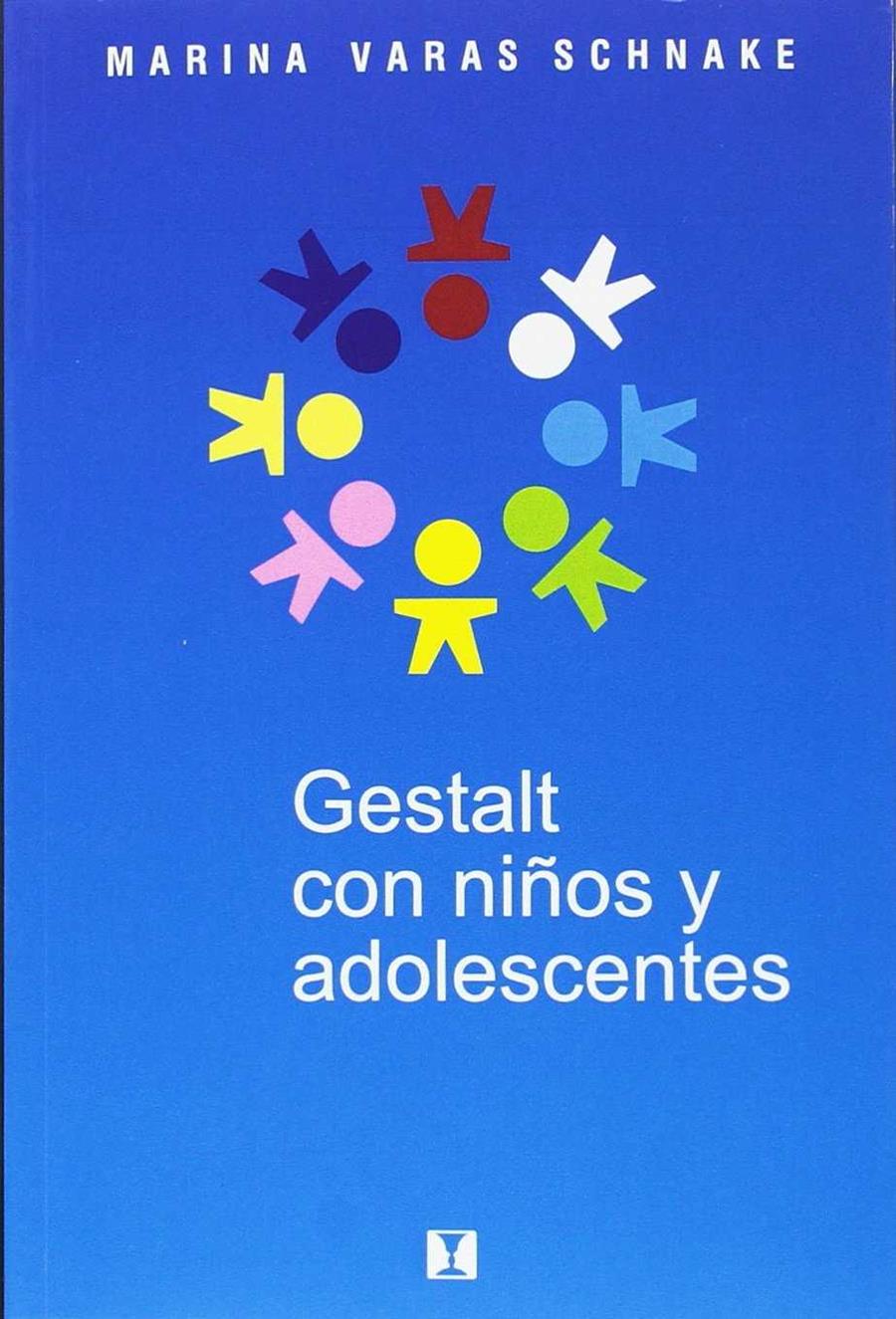 GESTALT CON NIÑOS Y ADOLESCENTES | 9789562421362 | VARAS, MARINA | Galatea Llibres | Librería online de Reus, Tarragona | Comprar libros en catalán y castellano online