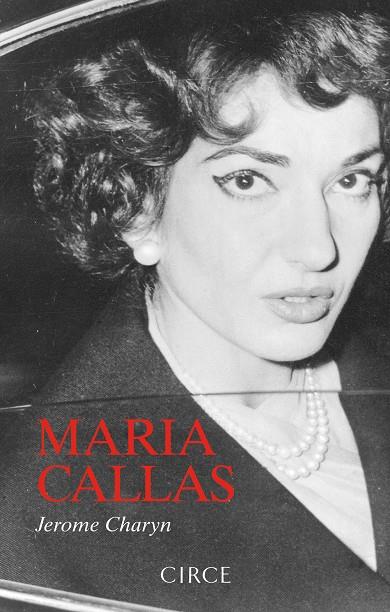 MARIA CALLAS | 9788477653264 | CHARYN, JEROME | Galatea Llibres | Llibreria online de Reus, Tarragona | Comprar llibres en català i castellà online
