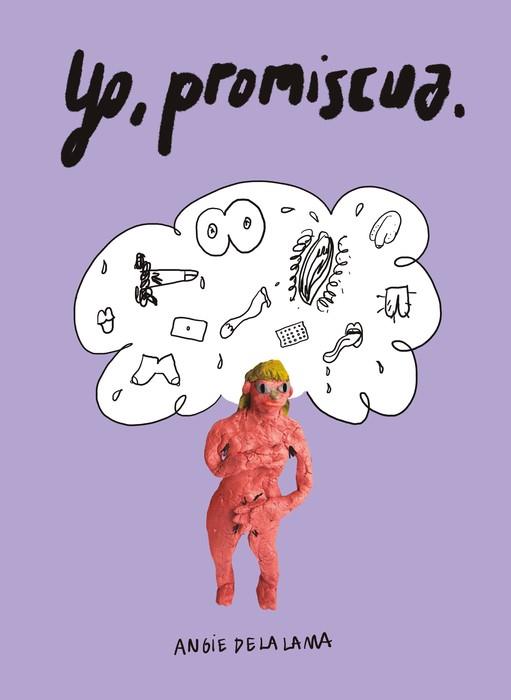 YO, PROMISCUA | 9791387927233 | DE LA LAMA, ANGIE | Galatea Llibres | Librería online de Reus, Tarragona | Comprar libros en catalán y castellano online