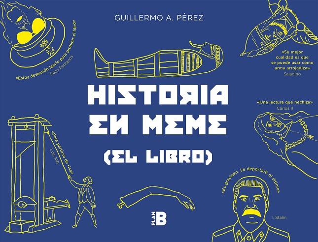 HISTORIA EN MEME | 9788417001582 | PÉREZ ROMERO, GUILLERMO | Galatea Llibres | Llibreria online de Reus, Tarragona | Comprar llibres en català i castellà online