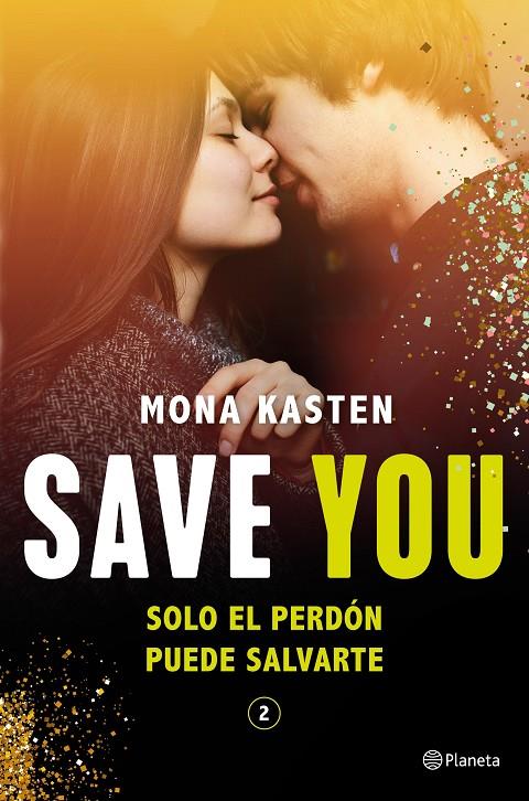 SAVE YOU  | 9788408244806 | KASTEN, MONA | Galatea Llibres | Librería online de Reus, Tarragona | Comprar libros en catalán y castellano online