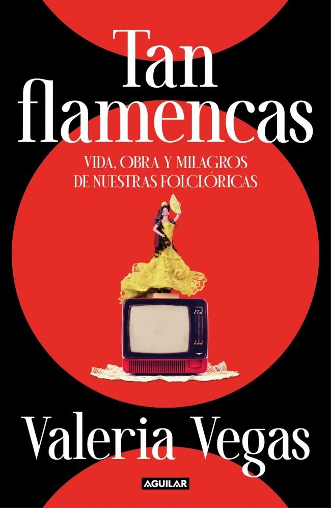 TAN FLAMENCAS | 9788403524972 | VEGAS, VALERIA | Galatea Llibres | Llibreria online de Reus, Tarragona | Comprar llibres en català i castellà online