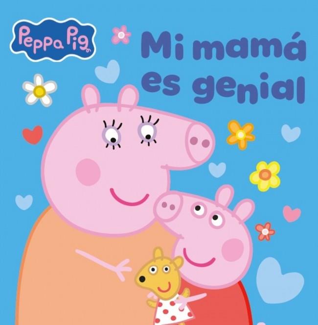 PEPPA PIG. UN CUENTO - MI MAMÁ ES GENIAL | 9788448873073 | Galatea Llibres | Llibreria online de Reus, Tarragona | Comprar llibres en català i castellà online