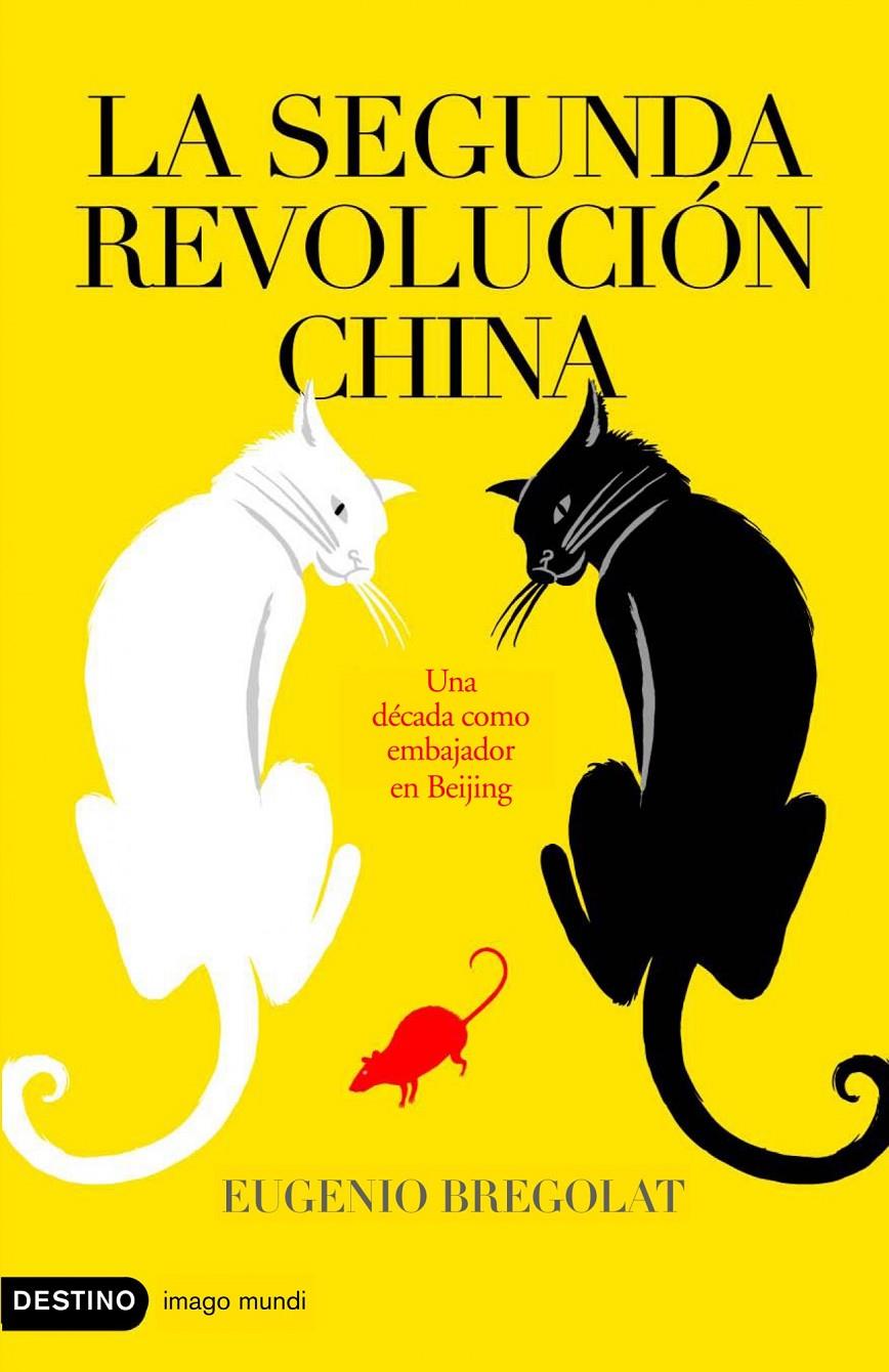 SEGUNDA REVOLUCION CHINA, LA | 9788423339198 | BREGOLAT, EUGENIO | Galatea Llibres | Librería online de Reus, Tarragona | Comprar libros en catalán y castellano online