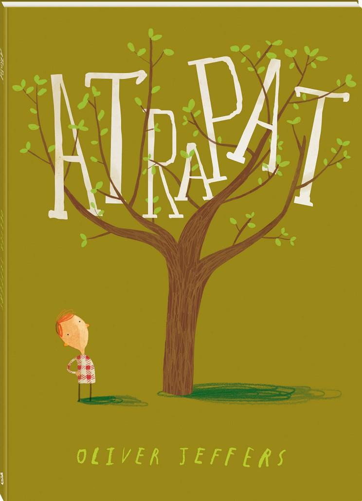 ATRAPAT | 9788493944506 | JEFFERS, OLIVER | Galatea Llibres | Librería online de Reus, Tarragona | Comprar libros en catalán y castellano online
