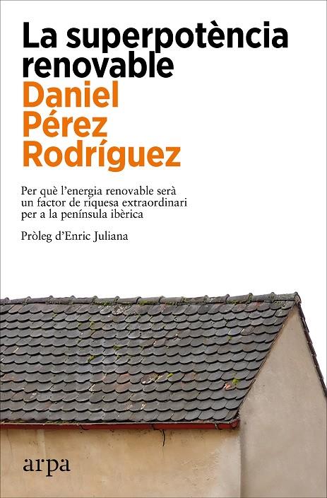 LA SUPERPOTÈNCIA RENOVABLE | 9788419558305 | PÉREZ RODRÍGUEZ, DANIEL | Galatea Llibres | Llibreria online de Reus, Tarragona | Comprar llibres en català i castellà online