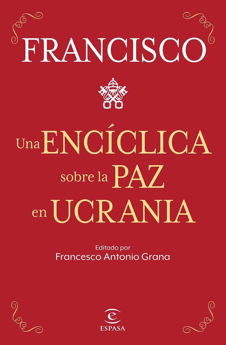 UNA ENCÍCLICA SOBRE LA PAZ EN UCRANIA | 9788467069433 | PAPA FRANCISCO | Galatea Llibres | Llibreria online de Reus, Tarragona | Comprar llibres en català i castellà online